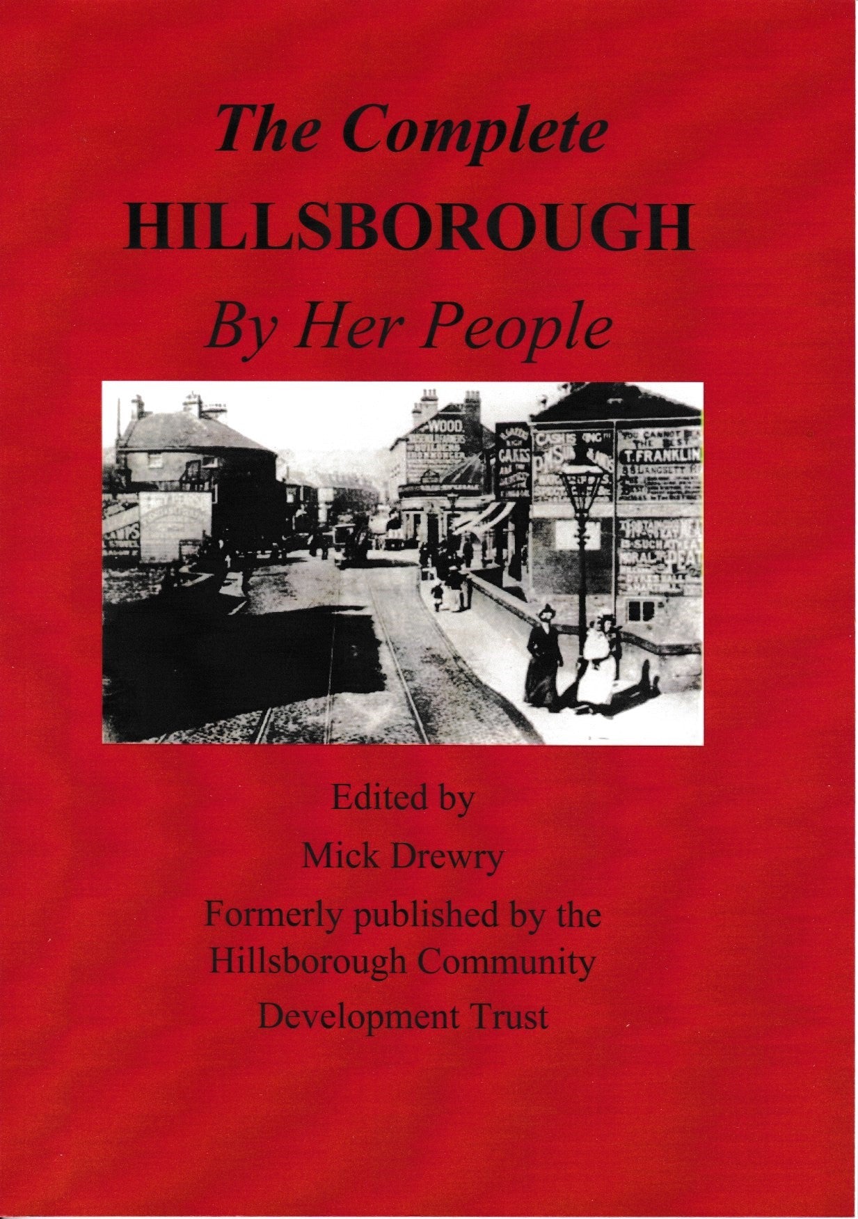 The Complete Hillsborough By Her People Book - paperback