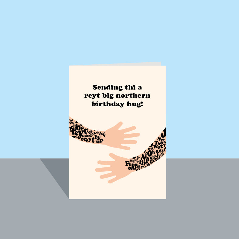 Reyt Big Northern Birthday Hug Card