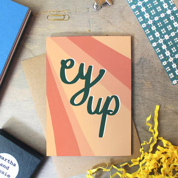 Ey Up Card