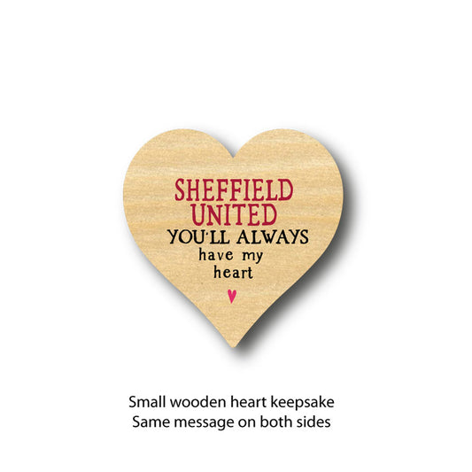 Sheffield United You'll Always Have My Heart Small Wooden Keepsake