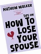 Tips on how to lose your spouse - Hardback